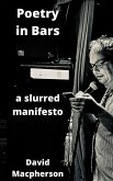 Poetry in Bars: A Slurred Manifesto (eBook, ePUB) Poetry in Bars: A Slurred Manifesto (eBook, ePUB)
