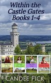 Within the Castle Gates Books 1-4 (eBook, ePUB)