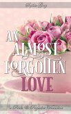 An Almost Forgotten Love: A Pride and Prejudice Variation (eBook, ePUB)
