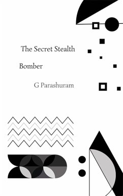 The Secret Stealth Bomber (eBook, ePUB) - Parashuram, G.