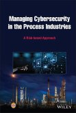 Managing Cybersecurity in the Process Industries (eBook, PDF)
