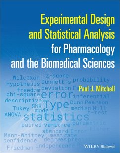 Experimental Design and Statistical Analysis for Pharmacology and the Biomedical Sciences (eBook, PDF) - Mitchell, Paul J.