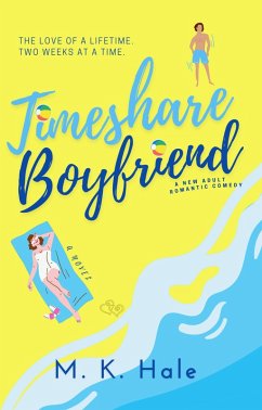 Timeshare Boyfriend (eBook, ePUB) - Hale, M. K.