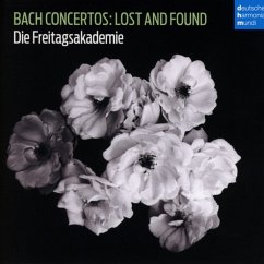 Bach Concertos: Lost And Found - Freitagsakademie,Die