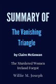 Summary of The Vanishing Triangle By Claire McGowan: The Murdered Women Ireland Forgot (eBook, ePUB)