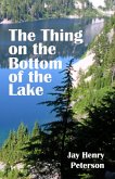 The Thing on the Bottom of the Lake (eBook, ePUB)