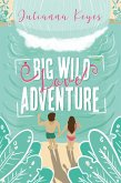 Big Wild Love Adventure (eBook, ePUB)