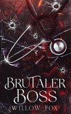 Brutaler Boss (Gebrüder Bratva, #1) (eBook, ePUB)