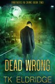 Dead Wrong (Partners in Crime) (eBook, ePUB)