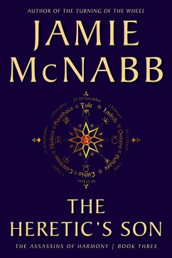 The Heretic's Son (The Assassins of Harmony, #3) (eBook, ePUB) - McNabb, Jamie