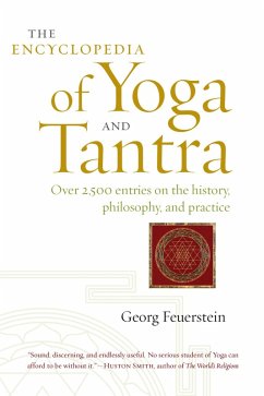 The Encyclopedia of Yoga and Tantra (eBook, ePUB) - Feuerstein, Georg