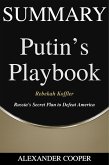 Summary of Putin's Playbook (eBook, ePUB)
