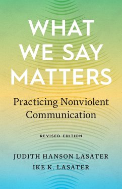What We Say Matters (eBook, ePUB) - Lasater, Judith Hanson; Lasater, Ike K.