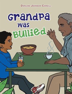 Grandpa Was Bullied - Johnson Cargill, Darlene