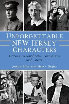 Unforgettable New Jersey Characters - Bilby, Joseph; Ziegler, Harry