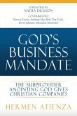 God's Business Mandate: The Subprovider anointing God gives Christian Companies