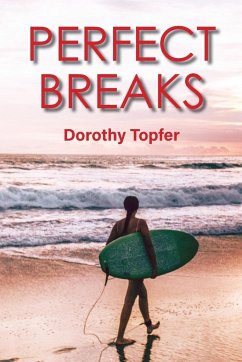 Perfect Breaks - Topfer, Dorothy