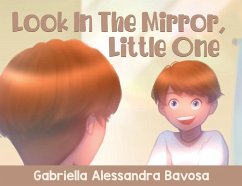 Look In The Mirror, Little One - Bavosa, Gabriella Alessandra