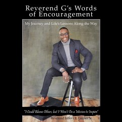 Reverend G's Words of Encouragement - Gaines Sr., Reverend Jeffery E.