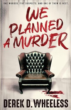 We Planned a Murder - Wheeless, Derek D