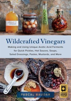 Wildcrafted Vinegars - Baudar, Pascal