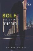 Sole sul caso delle dieci