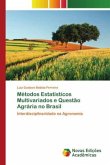 Métodos Estatísticos Multivariados e Questão Agrária no Brasil