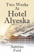 Two Weeks at Hotel Alyeska - Bild 1