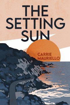 The Setting Sun - Mauriello, Carrie