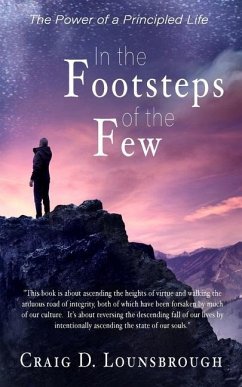 In the Footsteps of the Few - Lounsbrough, Craig D.