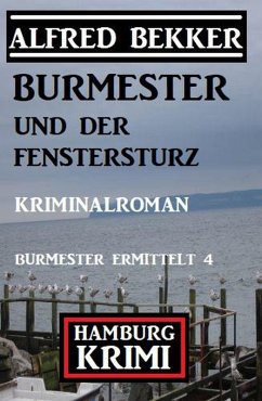 Cover Burmester und der Fenstersturz: Hamburg Krimi: Burmester ermittelt 4 (eBook, ePUB)