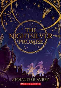 The Nightsilver Promise (Celestial Mechanism Cycle #1) - Avery, Annaliese