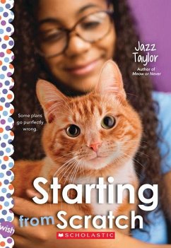 Starting from Scratch: A Wish Novel - Taylor, Jazz