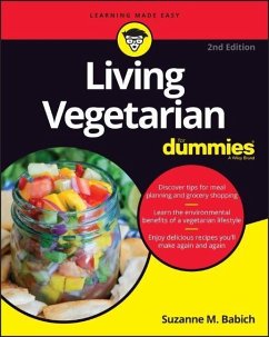 Living Vegetarian For Dummies - Babich, Suzanne M. (Indiana University)