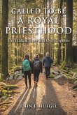 Called to Be a Royal Priesthood