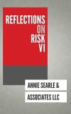 Reflections on Risk VI