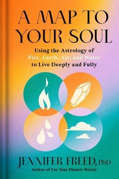 A Map to Your Soul - PhD, Jennifer Freed,
