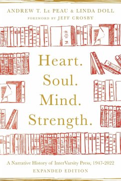 Heart. Soul. Mind. Strength. - Le Peau, Andrew T.; Doll, Linda; Hsu, Albert Y.