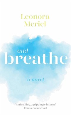 And Breathe - Meriel, Leonora