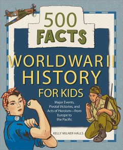 World War II History for Kids - Halls, Kelly Milner