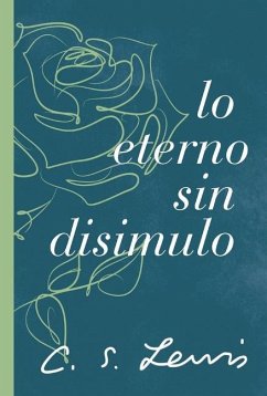 Lo Eterno Sin Disimulo - Lewis, C S