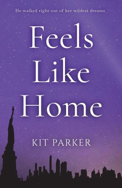 Feels Like Home - Parker, Kit