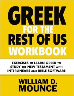 Greek for the Rest of Us Workbook - Mounce, William D.