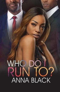 Who Do I Run To? - Black, Anna