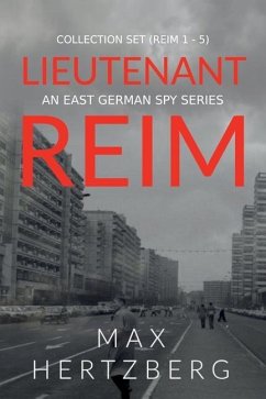 The Lieutenant Reim Collection Set (Reim 1 - 5): An East German Spy Series - Hertzberg, Max
