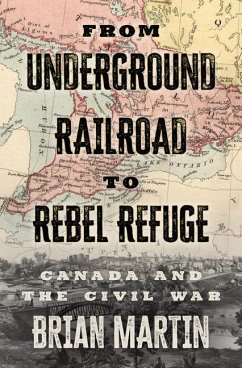 From Underground Railroad to Rebel Refuge - Martin, Brian