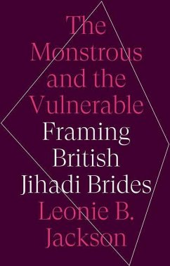 The Monstrous & the Vulnerable - Jackson, Leonie B