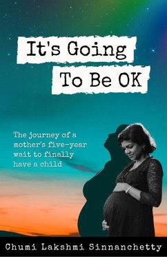 It's Going to Be Ok - Lakshmi Sinnanchetty, Chumi