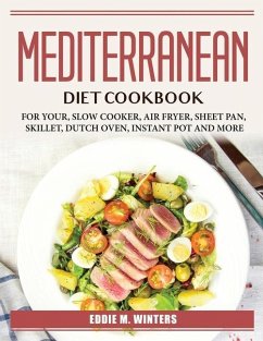 Mediterranean Diet Cookbook: For Your - Eddie M Winters