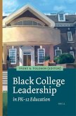 Black College Leadership in Pk-12 Education